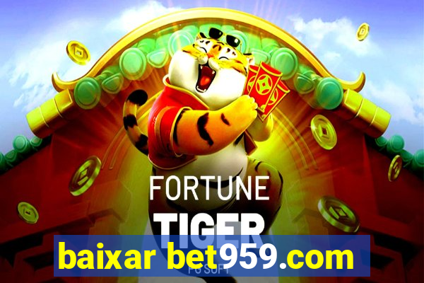 baixar bet959.com